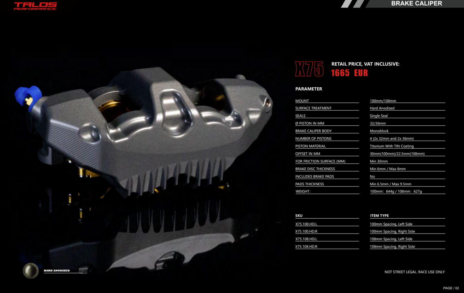 TASLOS X75 SBK Racing Monoblock P4 32/36 100 mm per le pinze freno anteriore a sinistra | X75.100.hd.l