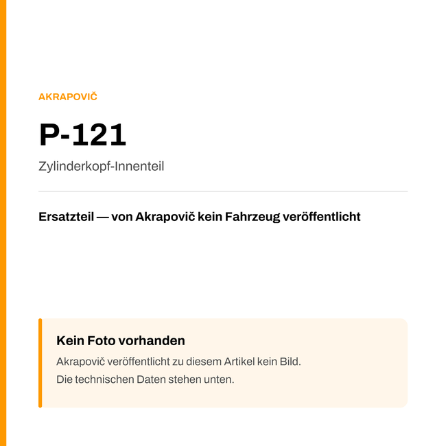 Akrapovic Zylinderkopf-Innenteil P-121 — Platzhalter, kein Herstellerfoto verfügbar