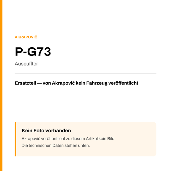 Akrapovic Auspuffteil P-G73 — Platzhalter, kein Herstellerfoto verfügbar