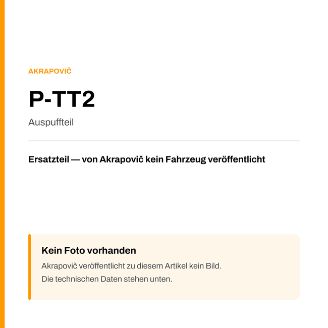 Akrapovic Auspuffteil P-TT2 — Platzhalter, kein Herstellerfoto verfügbar