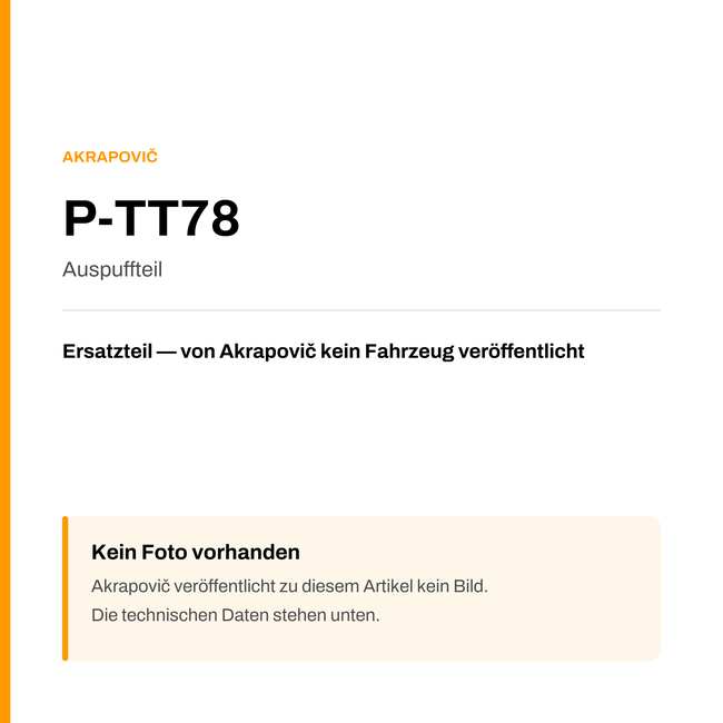 Akrapovic Auspuffteil P-TT78 — Platzhalter, kein Herstellerfoto verfügbar
